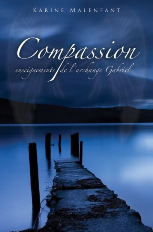 Compassion enseignements de l'archange Gabriel